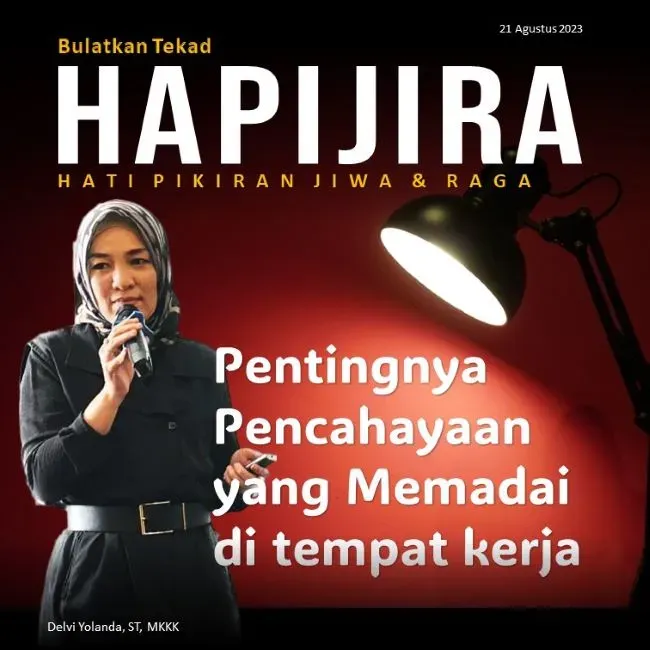 HAPIJIRA : Pentingnya Pencahayaan yang Memadai di Tempat Kerja HAPIJIRA